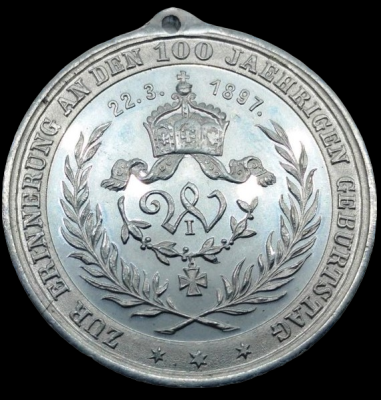 03-22-1897 Медаль Вильгельм I - 100 лет со дня рождения Великого императора Германии 1.png