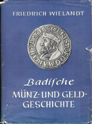 67ada5191c6f6_friedrich-wielandtbadische-munz-und-geldgeschichte2.thumb.jpg.277d57f8a659c5a8bb9612c7af815fc8.jpg